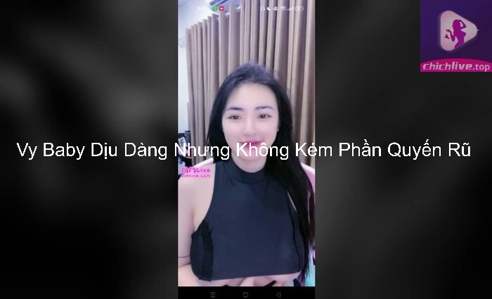 Vy Baby Dịu Dàng Nhưng Không Kém Phần Quyến Rũ 1